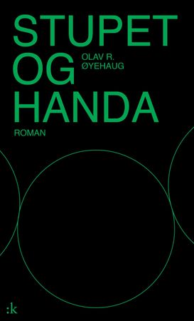 Omslag: Stupet og handa av Olav R. Øyehaug