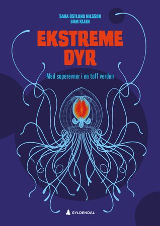 Omslag: Ekstreme dyr av Sara Östlund Nilsson
