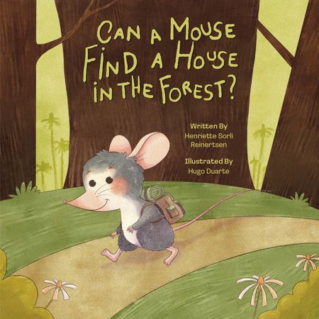 Can a mouse find a house in the forest?