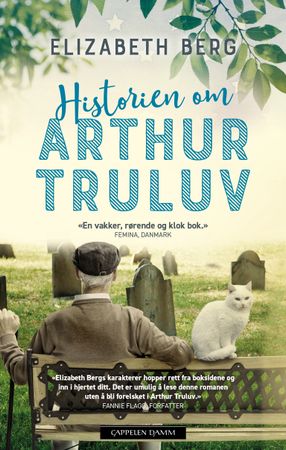 Omslag: Historien om Arthur Truluv av Elizabeth Berg
