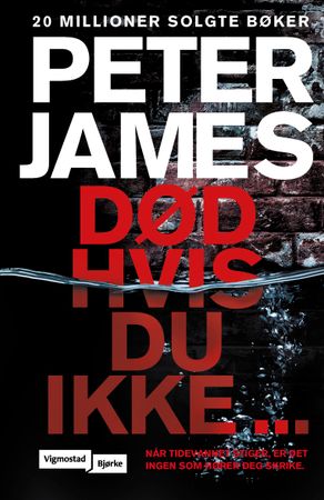 Omslag: Død hvis du ikke ... av Peter James