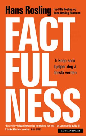 Factfulness: ti knep som hjelper deg å forstå verden