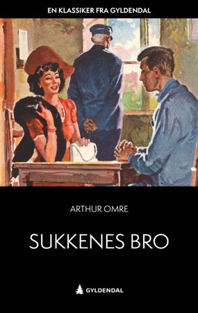 Omslag: Sukkenes bro av Arthur Omre