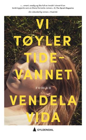 Omslag: Vi tøyler tidevannet av Vendela Vida
