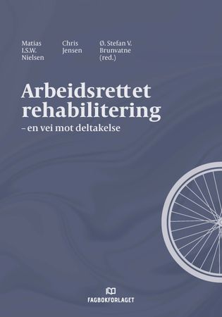 Omslag: Arbeidsrettet rehabilitering av Matias I.S.W. Nielsen