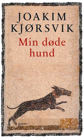 Omslag: Min døde hund av Joakim Kjørsvik