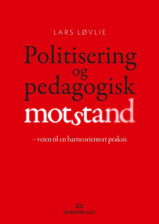 Politisering og pedagogisk motstand