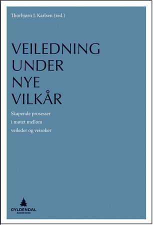 Veiledning under nye vilkår