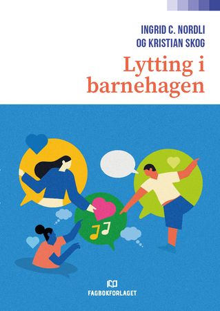 Omslag: Lytting i barnehagen av Ingrid C. Nordli