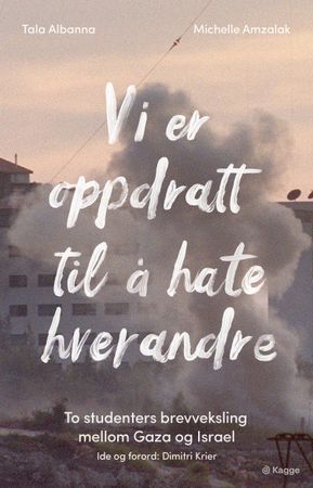 Vi er oppdratt til å hate hverandre
