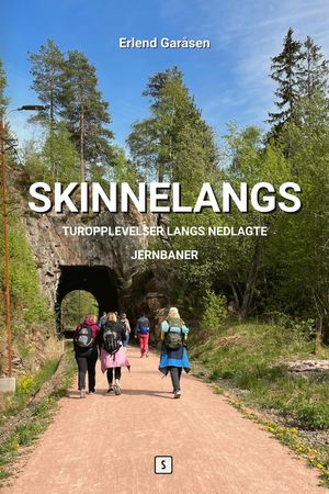 Skinnelangs: turopplevelser langs nedlagte jernbaner