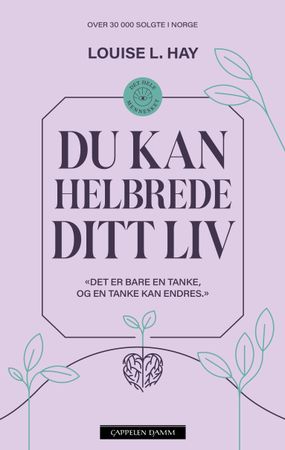 Du kan helbrede ditt liv
