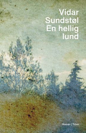 Omslag: En hellig lund av Vidar Sundstøl