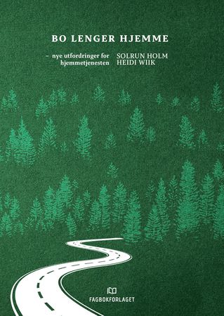 Omslag: Bo lenger hjemme av Solrun G. Holm