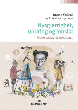 Nysgjerrighet, undring og innsikt