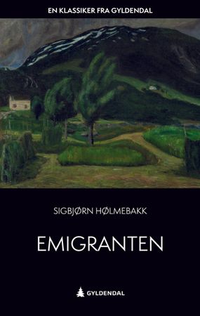 Omslag: Emigranten av Sigbjørn Hølmebakk