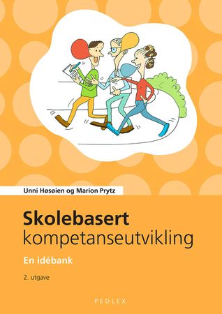 Omslag: Skolebasert kompetanseutvikling av Unni Høsøien