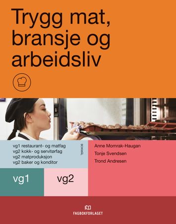 Omslag: Trygg mat, bransje og arbeidsliv av Anne Momrak-Haugan