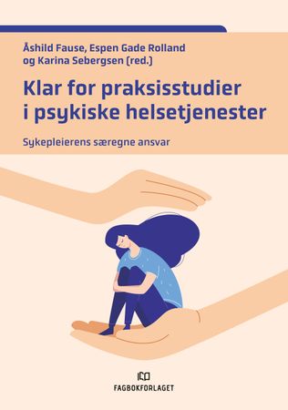 Omslag: Klar for praksisstudier i psykiske helsetjenester av Åshild Fause