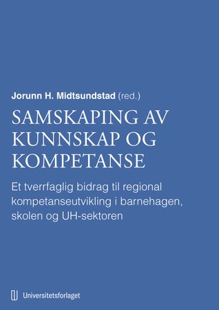 Omslag: Samskaping av kunnskap og kompetanse av Jorunn H. Midtsundstad