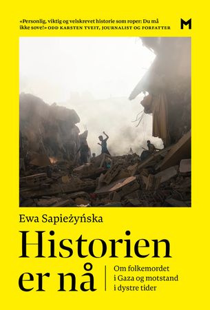 Historien er nå: om folkemordet i Gaza og motstand i dystre tider