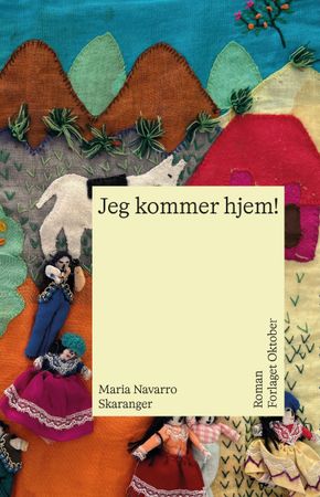 Jeg kommer hjem!: roman