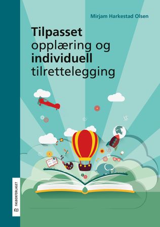 Tilpasset opplæring og individuell tilrettelegging