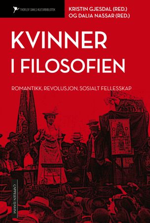 Kvinner i filosofien: romantikk, revolusjon, sosialt fellesskap