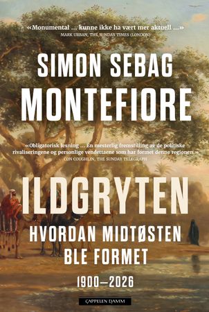 Ildgryten: hvordan Midtøsten ble formet : 1900–2026
