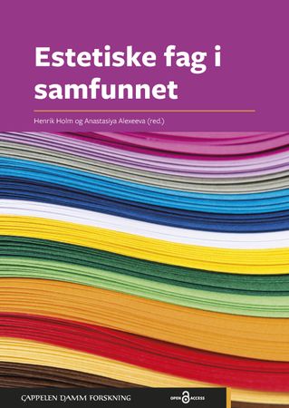 Estetiske fag i samfunnet
