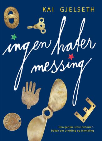 Omslag: Ingen hater messing av Kai Gjelseth