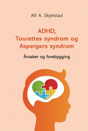 ADHD, Tourettes syndrom og Aspergers syndrom