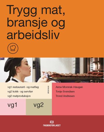 Omslag: Trygg mat, bransje og arbeidsliv av Anne Momrak-Haugan