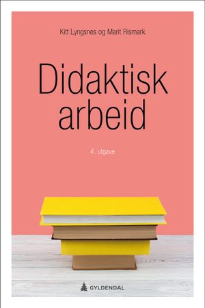 Omslag: Didaktisk arbeid av Kitt Lyngsnes