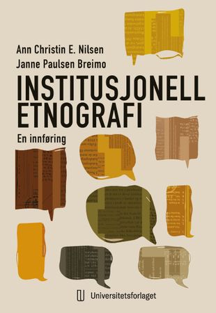 Omslag: Institusjonell etnografi av Janne Paulsen Breimo