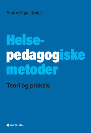 Omslag: Helsepedagogiske metoder av André Vågan