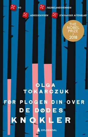 Omslag: Før plogen din over de dødes knokler av Olga Tokarczuk