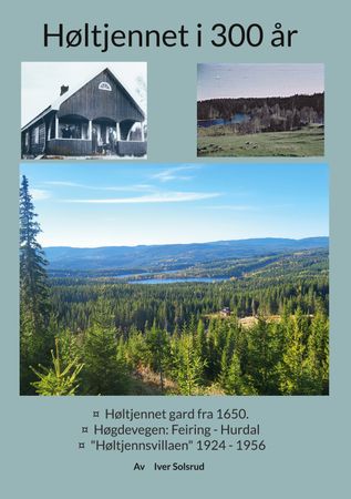 Høltjennet i 300 år