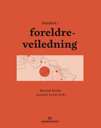 Omslag: Håndbok i foreldreveiledning av Øyvind Kvello
