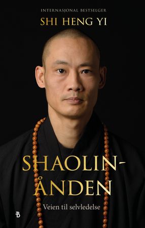 Shaolin-ånden: veien til selvledelse