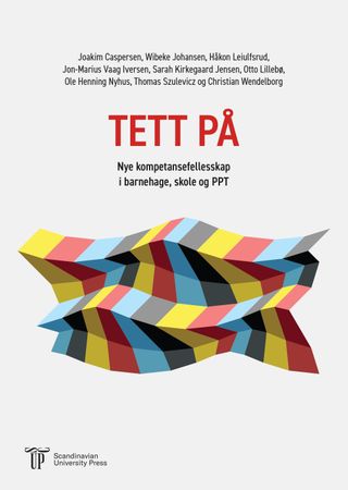 Tett på: nye kompetansefellesskap i barnehage, skole og PPT