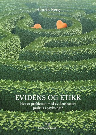 Omslag: Evidens og etikk av Henrik Berg