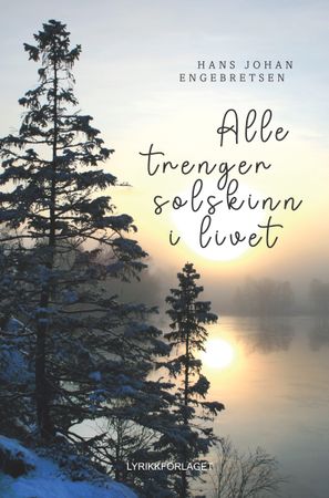 Alle trenger solskinn i livet