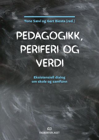 Omslag: Pedagogikk, periferi og verdi av Tone Sævi
