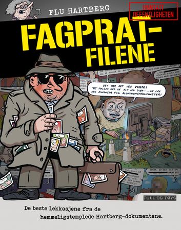 Fagprat-filene: de beste lekkasjene fra de hemmeligstemplede Hartberg-dokumentene