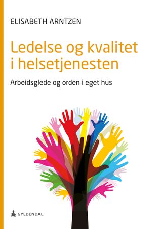 Ledelse og kvalitet i helsetjenesten