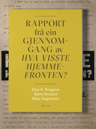 Omslag: Rapport frå ein gjennomgang av Hva visste hjemmefronten? av Elise B. Berggren