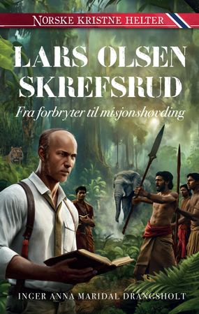 Omslag: Lars Olsen Skrefsrud av Inger Anna Maridal Drangsholt