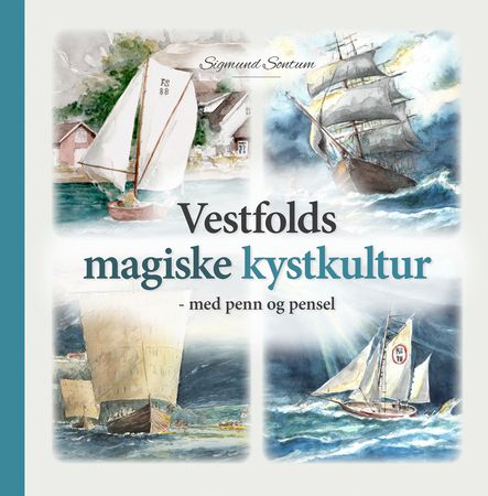 Vestfolds magiske kystkultur