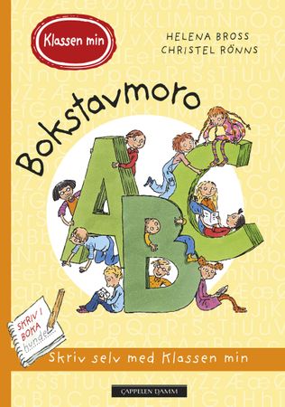 Omslag: Bokstavmoro med klassen min av Helena Bross